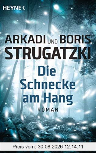 Die Schnecke am Hang: Roman