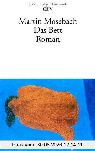 Das Bett: Roman