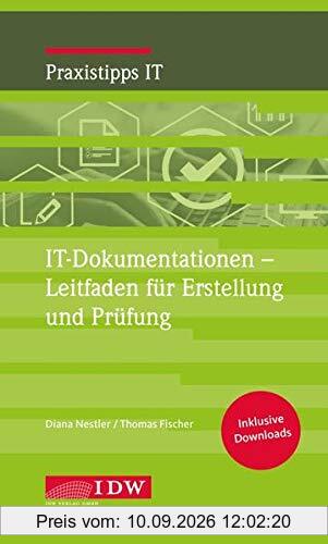 IT-Dokumentation - Leitfaden für Erstellung, Prüfung und Beratung
