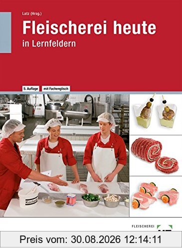 Fleischerei heute: in Lernfeldern