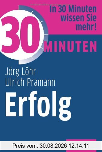 30 Minuten Erfolg