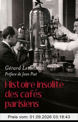 Histoire insolite des cafés parisiens
