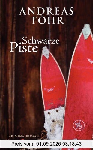 Schwarze Piste: Kriminalroman