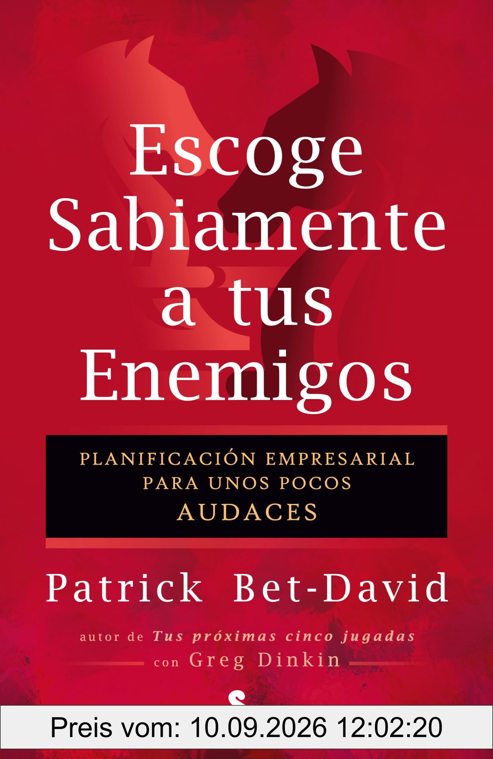 Escoge sabiamente a tus enemigos: Planificación empresarial para unos pocos audaces