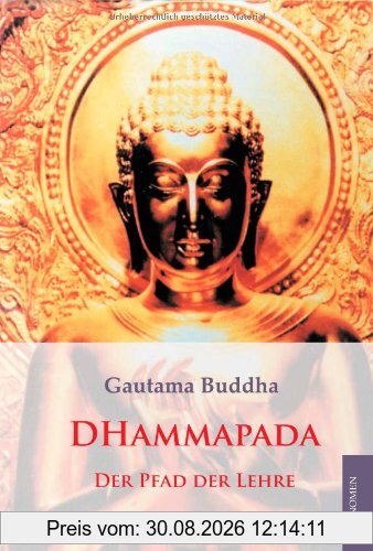 Dhammapada: Der Pfad der Lehre