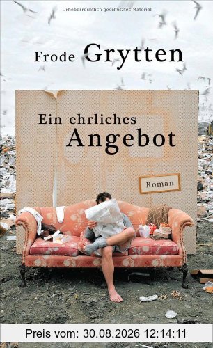 Ein ehrliches Angebot: Roman