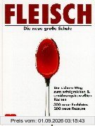 Fleisch. Die neue große Schule
