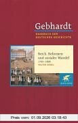 Handbuch der deutschen Geschichte in 24 Bänden. Bd.12: Reich, Reformen und sozialer Wandel (1763-1806)