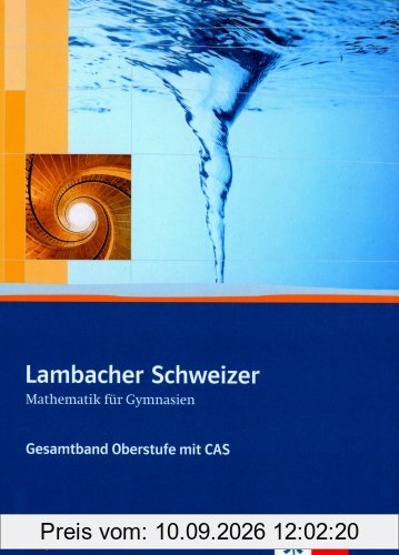Lambacher Schweizer - Ausgabe A für Schleswig-Holstein, Hamburg, Berlin, Brandenburg und Mecklenburg-Vorpommern: Lambacher-Schweizer - Ausgabe C für Berlin, Brandenburg und Mecklenburg-Vorpommern)