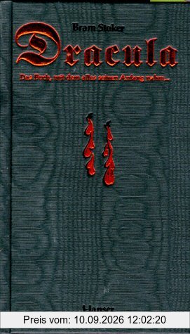 Dracula: Ein Vampirroman. Das Buch, mit dem alles seinen Anfang nahm... ( Schwarze Reihe )