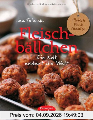 Fleischbällchen: (Fleisch-, Fisch- und vegetarische Bällchen mit Saucen und Beilagen)