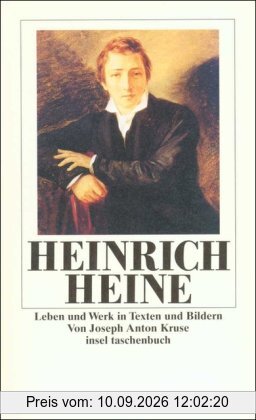 Heinrich Heine: Leben und Werk in Daten und Bildern
