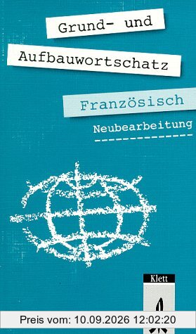 Grund- und Aufbauwortschatz Französisch