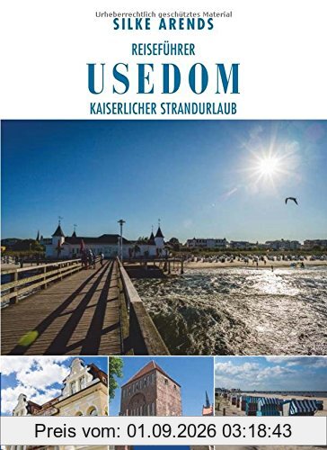 Reiseführer Usedom: Kaiserlicher Strandurlaub