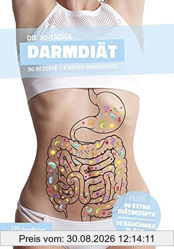 Darm Diätplan - Ernährungsplan zum Abnehmen für 30 Tage: Bonus: E-Book mit 90 weiteren Rezepten: Clean Eating, Vegetarisch, Vegan, Low Carb, Low Fat oder High Protein. (Invikoo: Kochbuch)