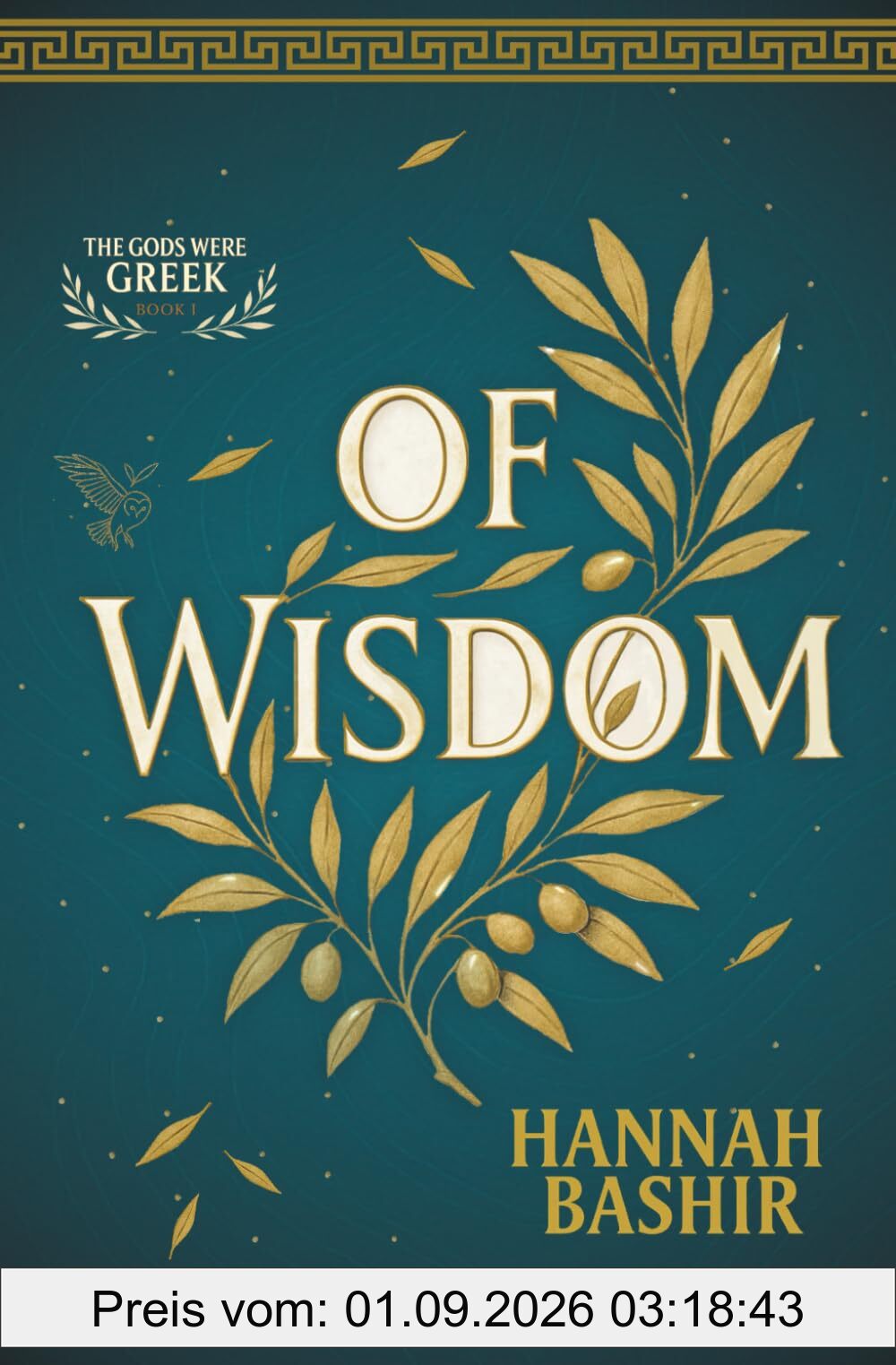 Of Wisdom: The Gods Were Greek Book I