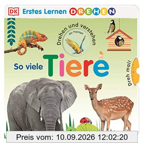 Erstes Lernen Drehen. So viele Tiere: Pappbilderbuch mit Drehscheiben und Gucklöchern ab 2 Jahren