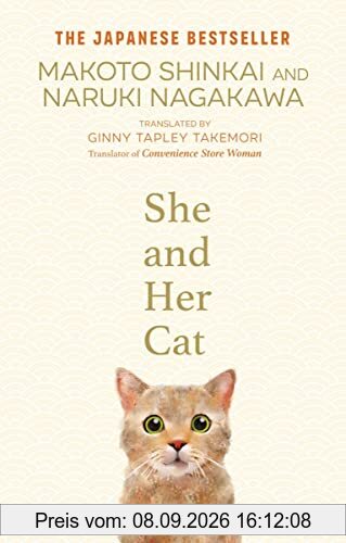 She and her Cat: for fans of Travelling Cat Chronicles and Convenience Store Woman
