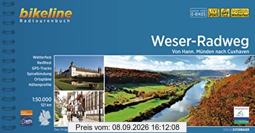 Weser-Radweg: Von Hann. Münden nach Cuxhaven, 1:50.000, 521 km, wetterfest/reißfest, GPS-Tracks Download, LiveUpdate (Bikeline Radtourenbücher)