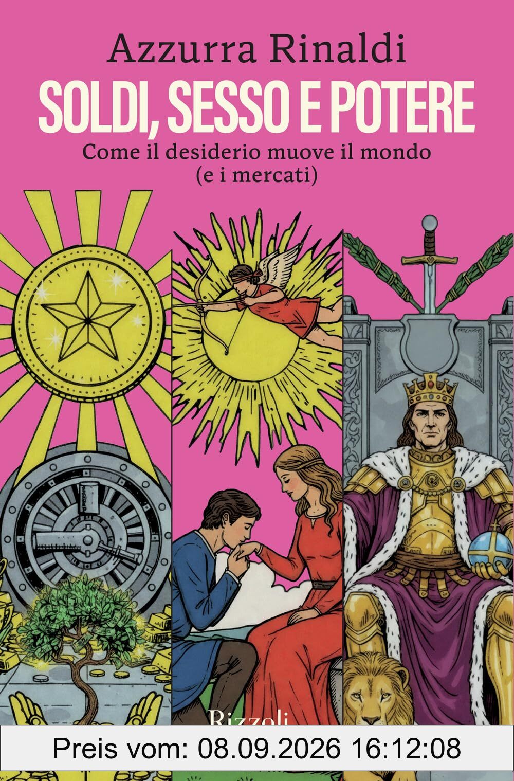 Soldi, sesso e potere. Come il desiderio muove il mondo (e i mercati) (Varia)