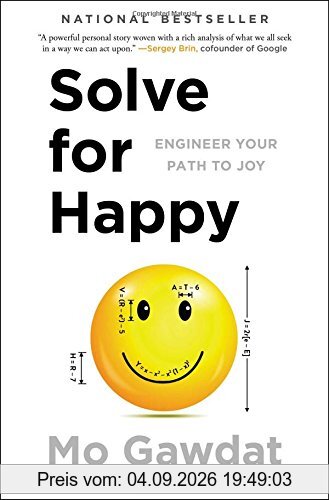 Solve for Happy: Engineer Your Path to Joy