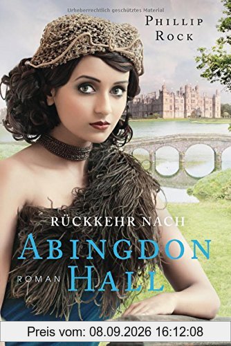 Rückkehr nach Abingdon Hall: Roman (ABINGDON HALL TRILOGIE, Band 3)