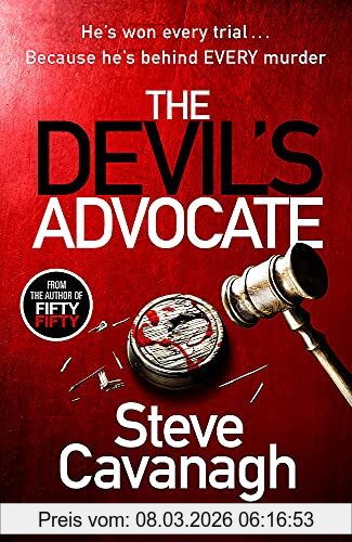 Steve Cavanagh The Devil's Advocate, The Sunday Times Bestseller (Eddie Flynn Series)