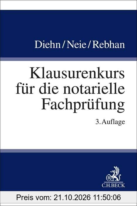 Klausurenkurs für die notarielle Fachprüfung