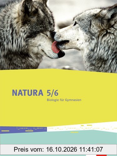Natura - Biologie für Gymnasien / Schülerbuch 5./6. Schuljahr: Ausgabe für Niedersachsen