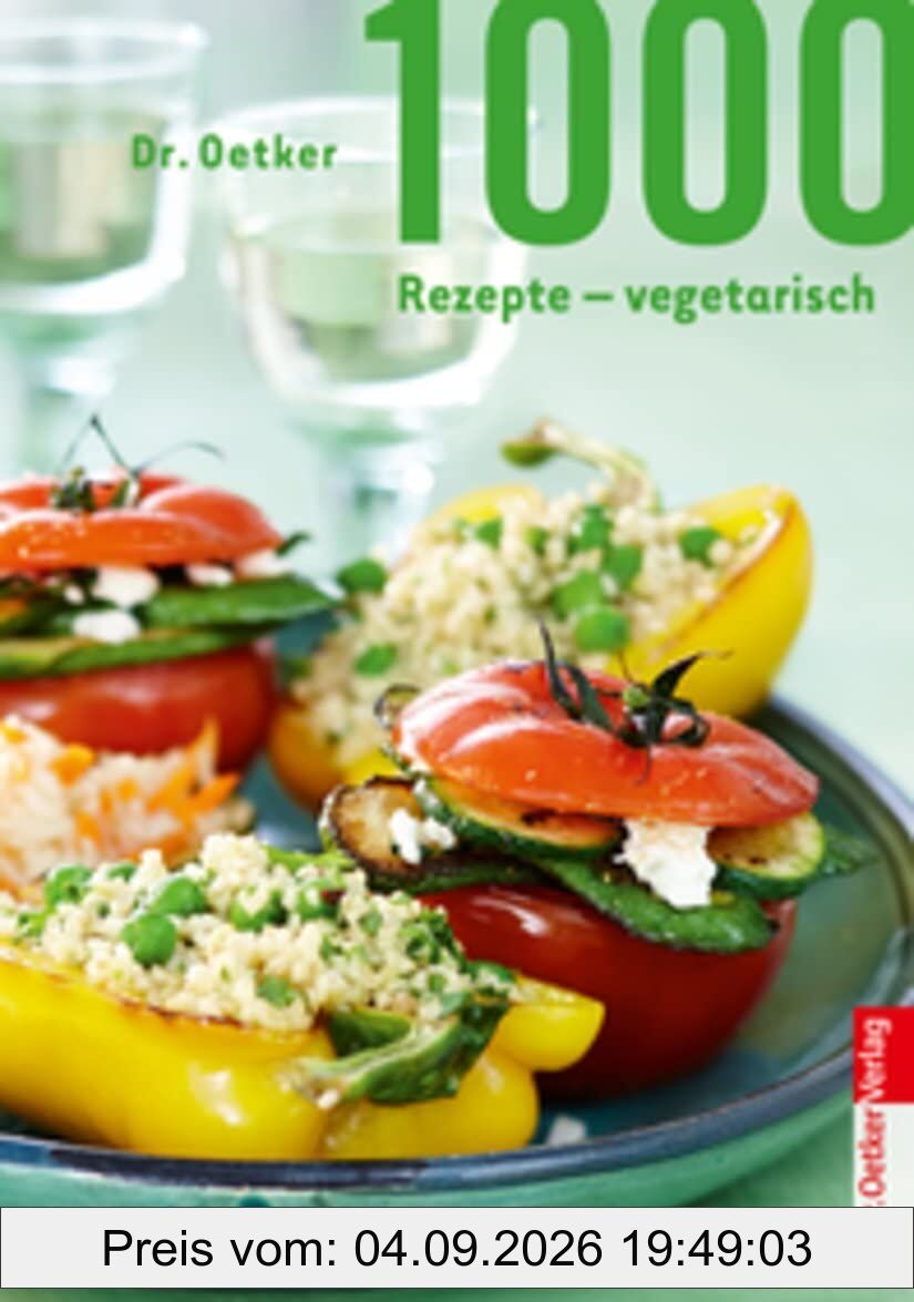 1000 Rezepte vegetarisch