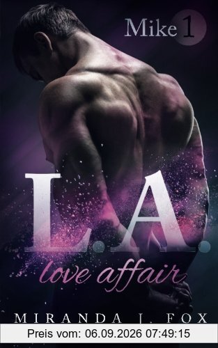 L.A. Love Affair - Mike (Part 1)
