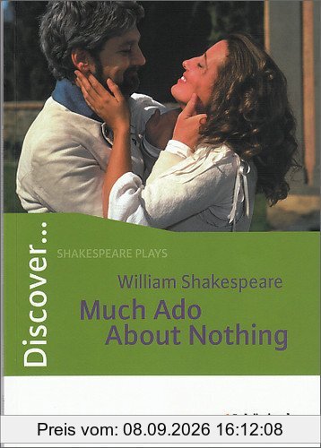 Discover...Shakespeare plays: William Shakespeare: Much Ado About Nothing: Schülerheft