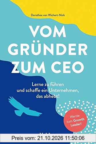 Vom Gründer zum CEO: Lerne zu führen und schaffe ein Unternehmen, das abhebt!