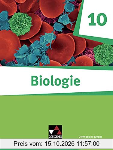 Biologie – Bayern / Biologie Bayern 10: Biologie für Gymnasien (Biologie – Bayern: Biologie für Gymnasien)