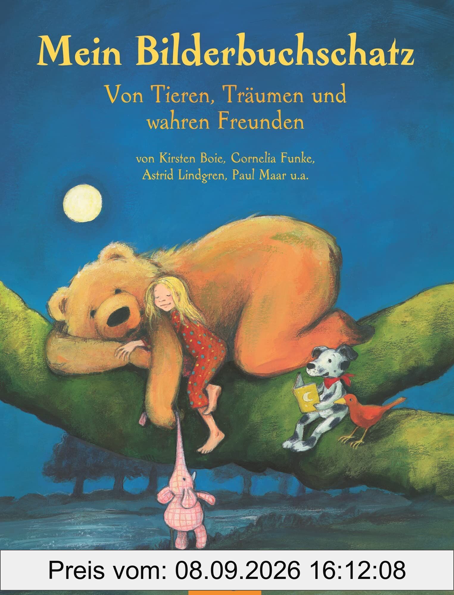 Mein Bilderbuchschatz. Von Tieren, Träumen und wahren Freunden