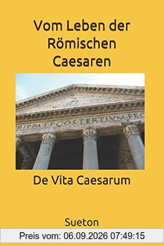 Vom Leben der Römischen Caesaren: De Vita Caesarum