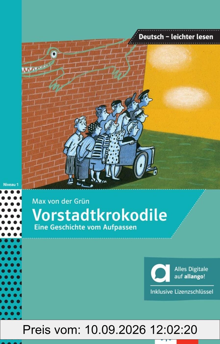 Vorstadtkrokodile – Hybride Ausgabe allango: Eine Geschichte vom Aufpassen. Lektüre mit Hörbuch inklusive Lizenzschlüssel allango (24 Monate) (Deutsch – leichter lesen)