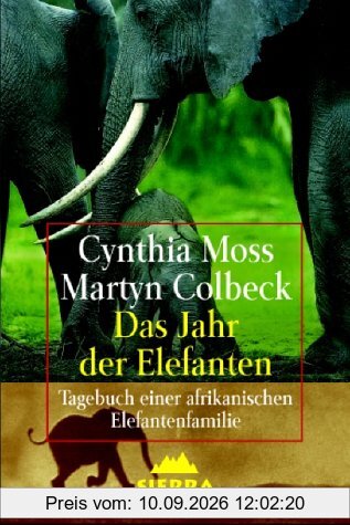 Das Jahr der Elefanten. Sonderausgabe zum Welttag des Buches. Tagebuch einer afrikanischen Elefantenfamilie.
