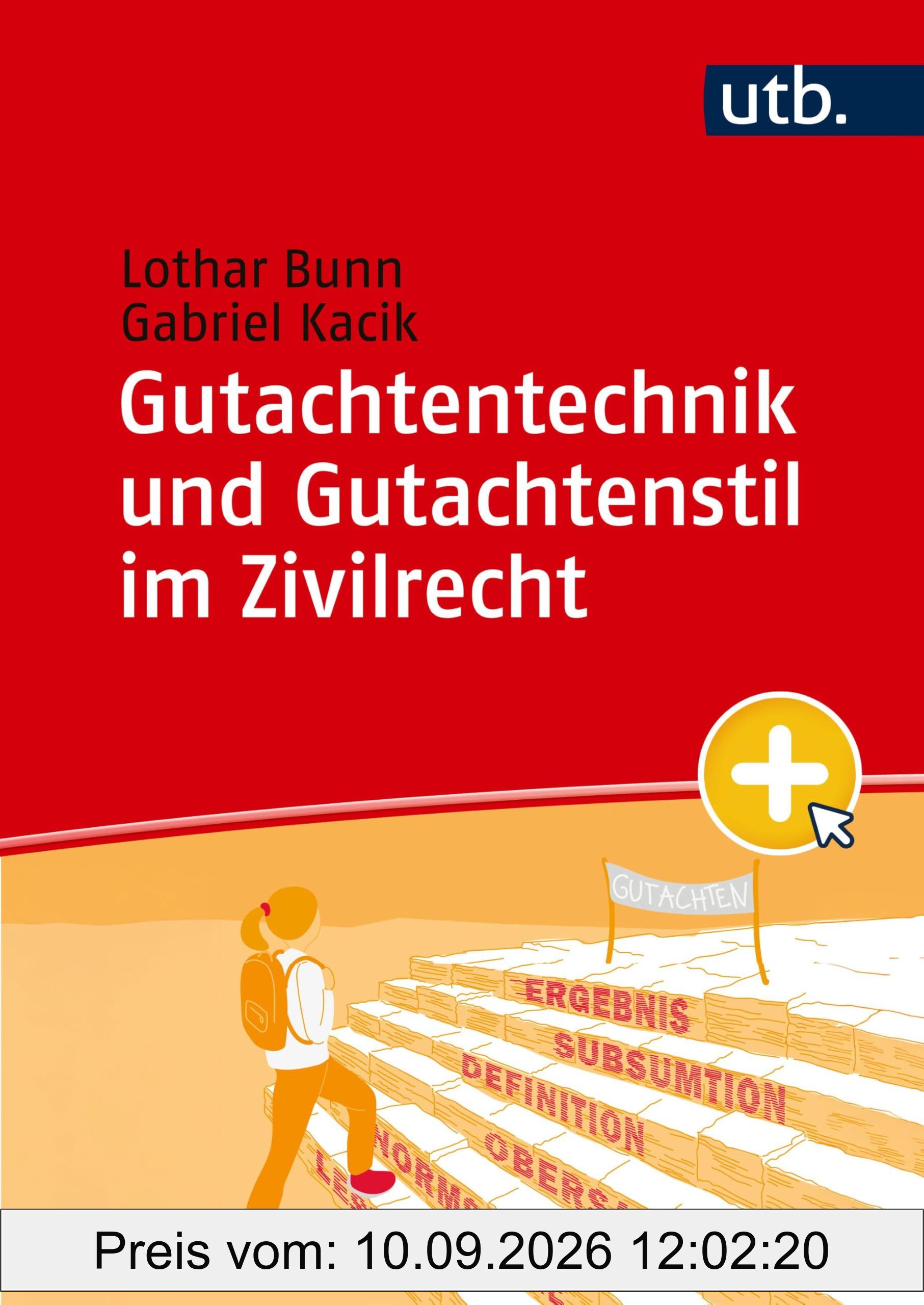 Gutachtentechnik und Gutachtenstil im Zivilrecht