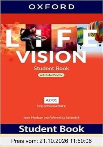 Life Vision: Pre-Intermediate: Student Book with Online Practice: Print Student Book and 2 years' access to Student Resources.