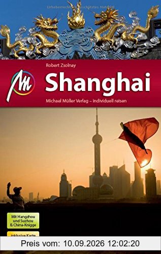 Shanghai MM-City: Reiseführer mit vielen praktischen Tipps.