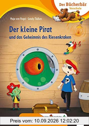 Der kleine Pirat und das Geheimnis des Riesenkraken: Der Bücherbär: Vorschule. Bilder ersetzen Namenwörter