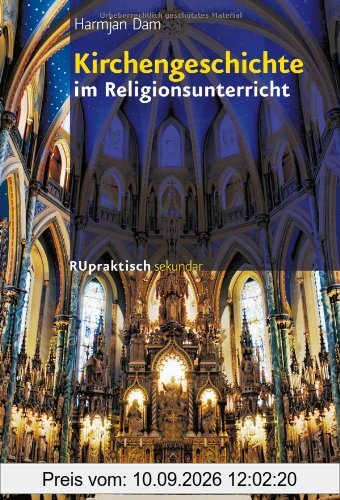 Kirchengeschichte im Religionsunterricht (Ru Praktisch Sekundar, Band)