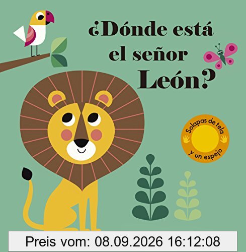 ¿Dónde está el señor León?: Solapas de tela y un espejo (Libros con texturas)