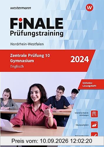 FiNALE Prüfungstraining Zentrale Prüfung 10 Gymnasium Nordrhein-Westfalen: Englisch 2024 (FiNALE Prüfungstraining: Zentrale Prüfungen 10 Gymnasium Nordrhein-Westfalen)