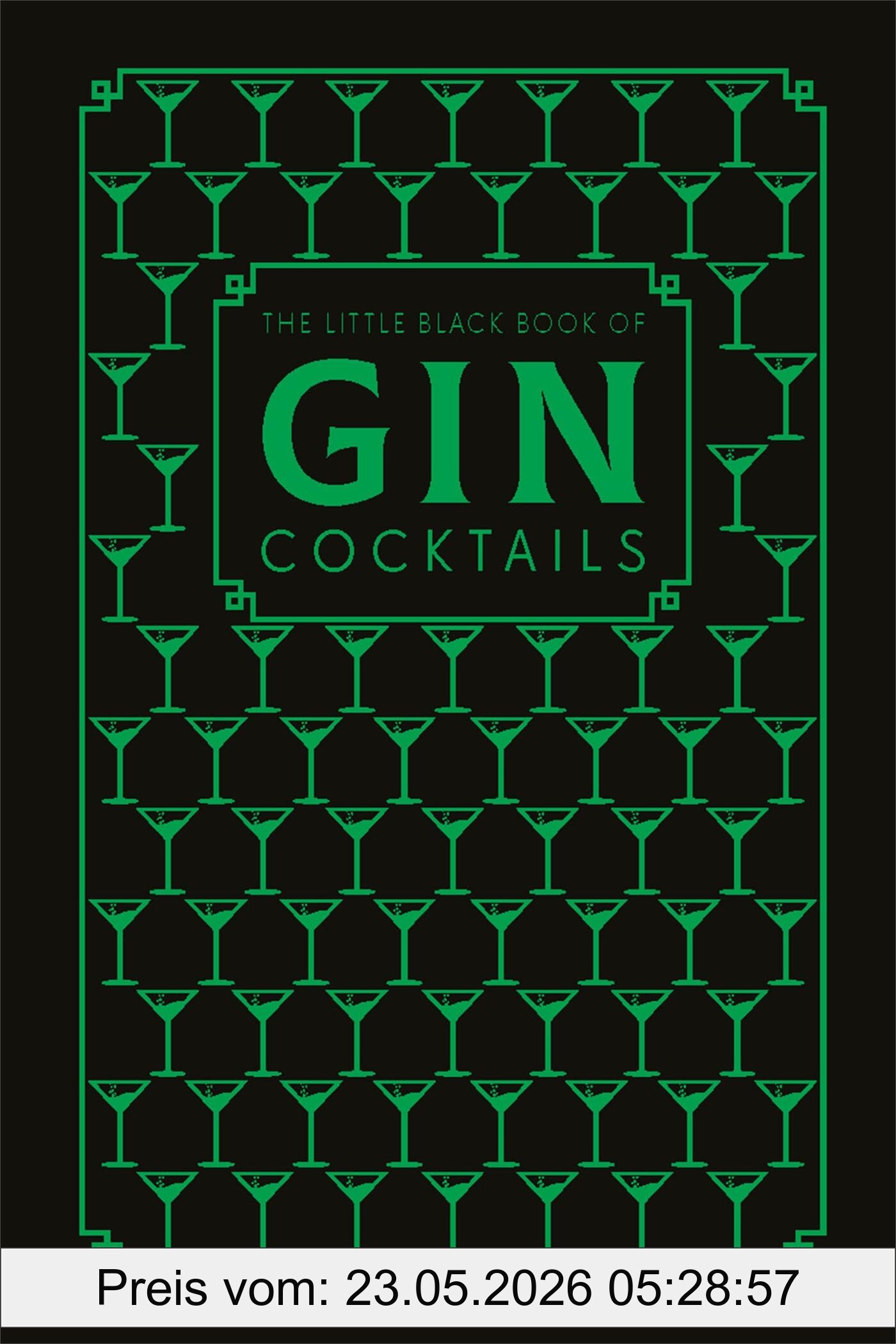 Pyramid The Little Black Book Of Gin Cocktails, A Pocket-Sized Collection Of Gin Drinks For A Night In Or A Night Out