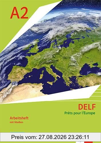 DELF Scolaire A2 - Prêts pour l'Europe - Nouvelle édition: Arbeitsheft mit Medien Klasse 7