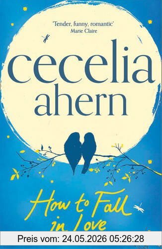 Cecelia Ahern How To Fall In Love