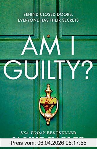 Jackie Kabler Am I Guilty, The Psychological Crime Thriller Debut From The No.1 Kindle Bestselling Author Of The Perfect Couple