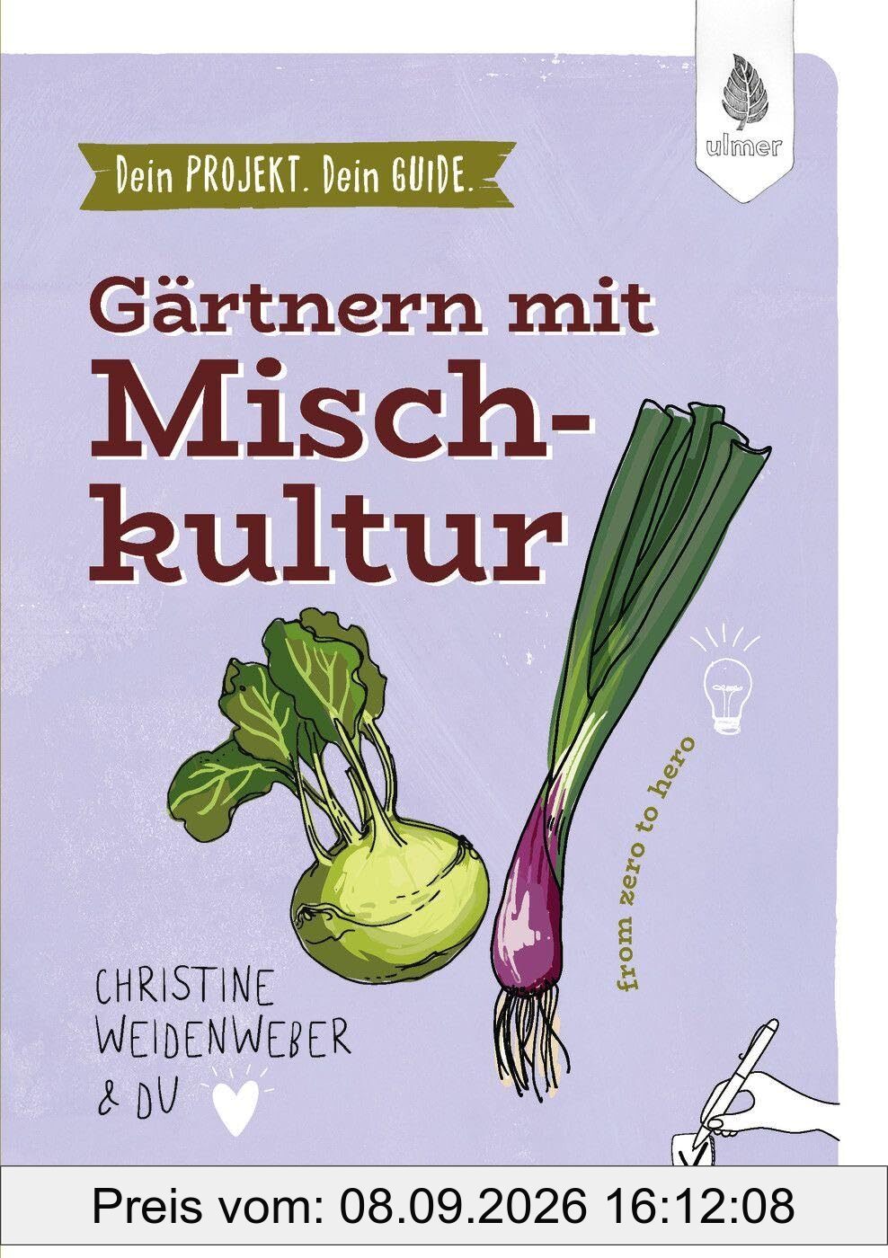 Dein Projekt. Dein Guide. Gärtnern mit Mischkultur: from zero to hero